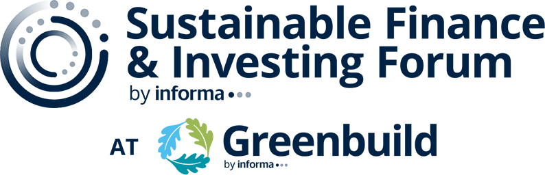 Sustainable Finance & Investing Forum by Informa at Greenbuild